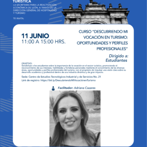 Curso sobre vocación en turismo para estudiantes, oportunidades y perfiles profesionales, en León, México.