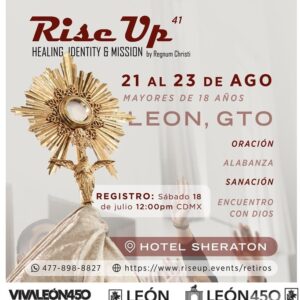 Cartel promocional del evento Rise Up en León, Guanajuato, con detalles de fechas y lugar, enfocado en turismo religioso y de.