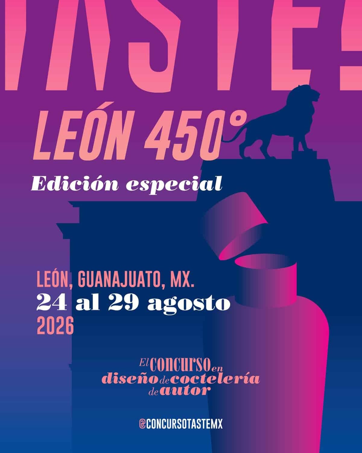 Cartel promocional de Taste! León 450°, evento gastronómico en Guanajuato, México, con detalles del concurso y fechas del 24-.