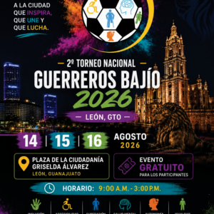 Imagen del cartel del 2.º Torneo Guerreros Bajío en León, Guanajuato, con detalles del evento y la ciudad.