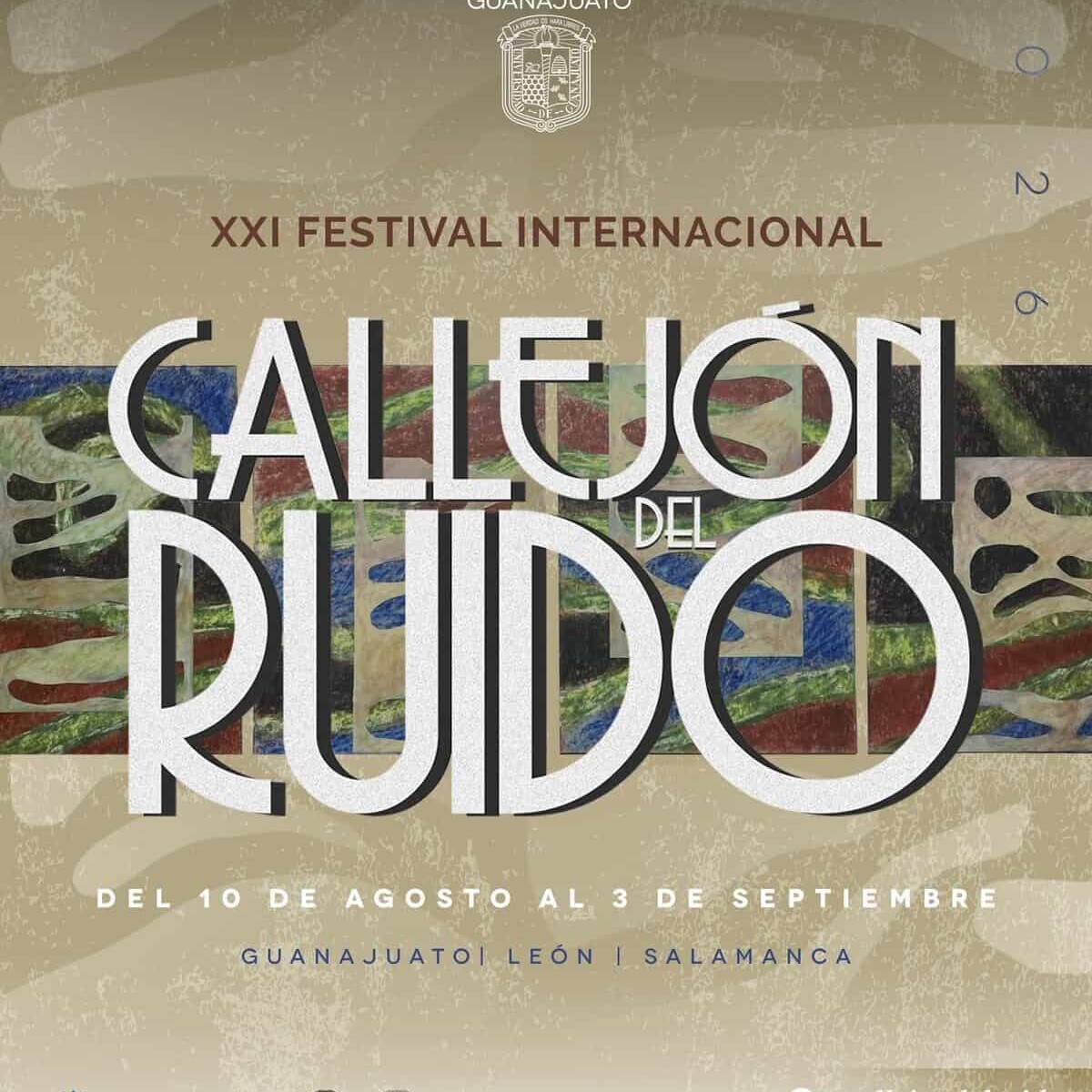 Cartel del XXI Festival Callejón del Ruido en León, Guanajuato, con detalles del evento y fechas.