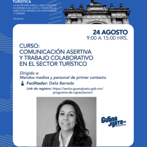 Curso de comunicación asertiva y trabajo colaborativo en el sector turístico en León, Guanajuato, México.
