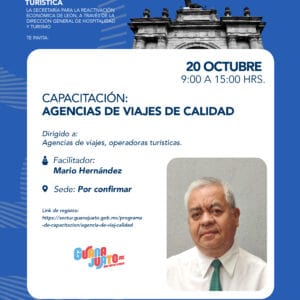 Capacitación en agencias de viajes de calidad en León, Guanajuato, para operadores turísticos y agencias de viajes.