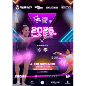Cartel promocional de la Copa Amistad 2026 con gimnastas en León, Guanajuato, México, con temática retro de los años 80.